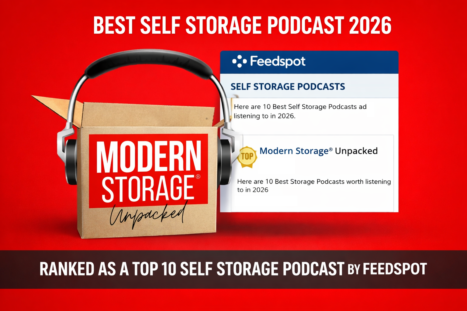 Modern Storage® Unpacked ranked top 10 best self storage podcast 2026 by Feedspot