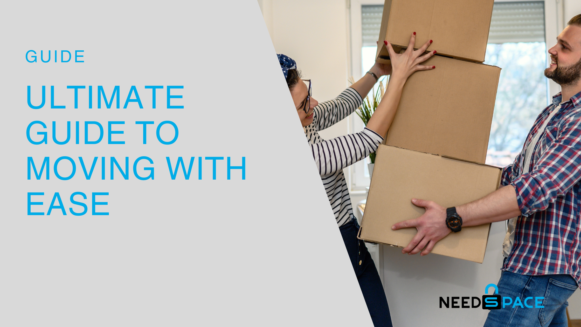 Ultimate Guide to Moving with Ease: How Need Space Self Storage Can ...