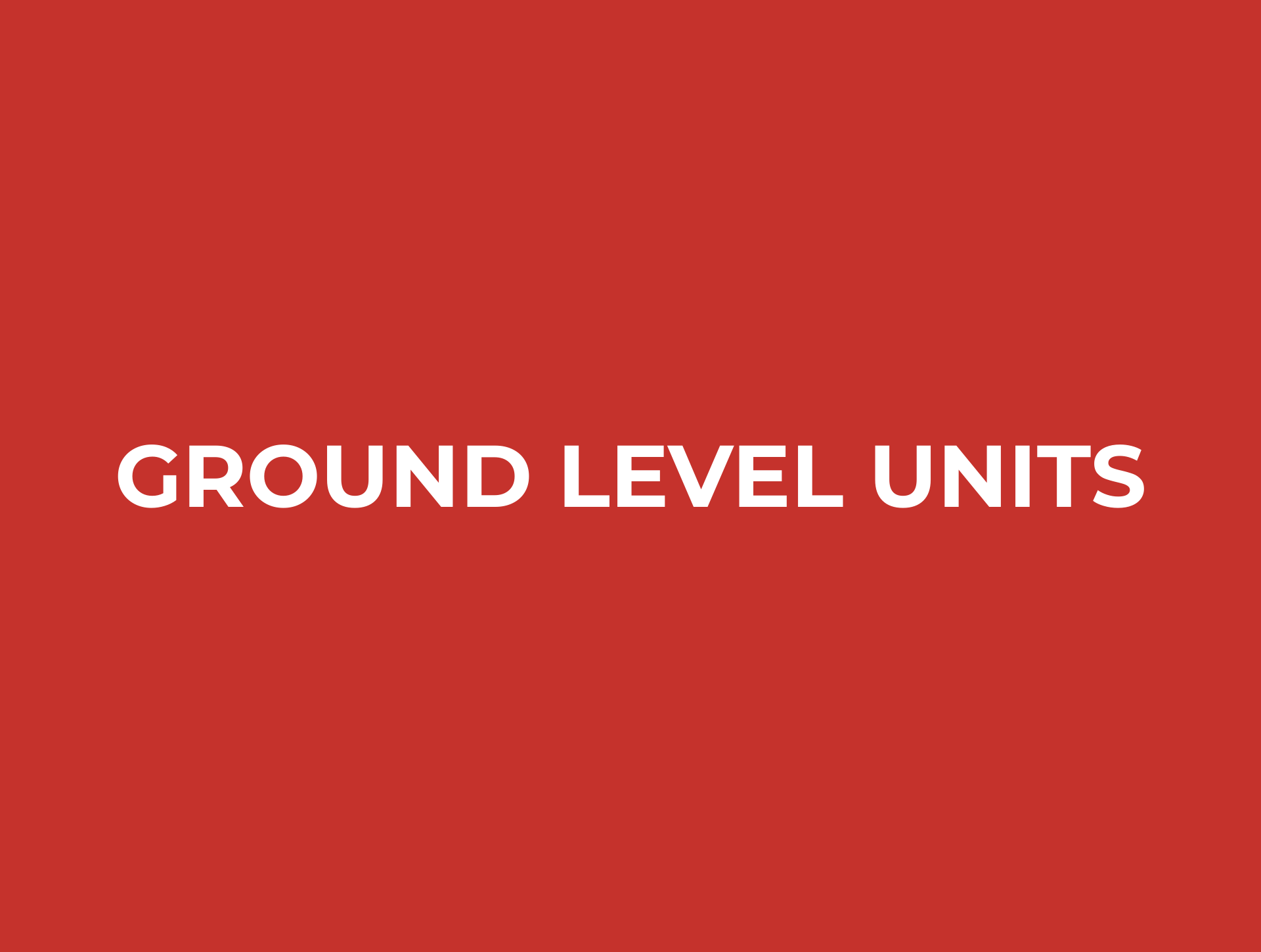 Ground Level Units