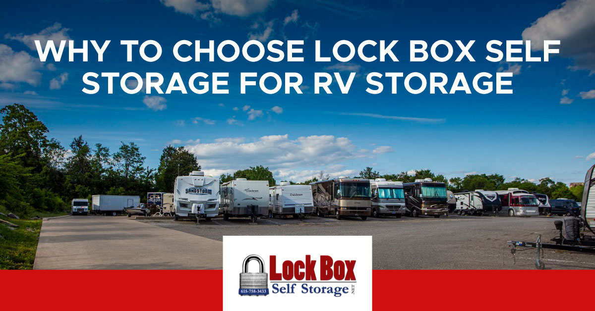 An image of RVs parked in a storage facility. A text banner reads, “Why to choose Lock Box Self Storage for RV storage.”