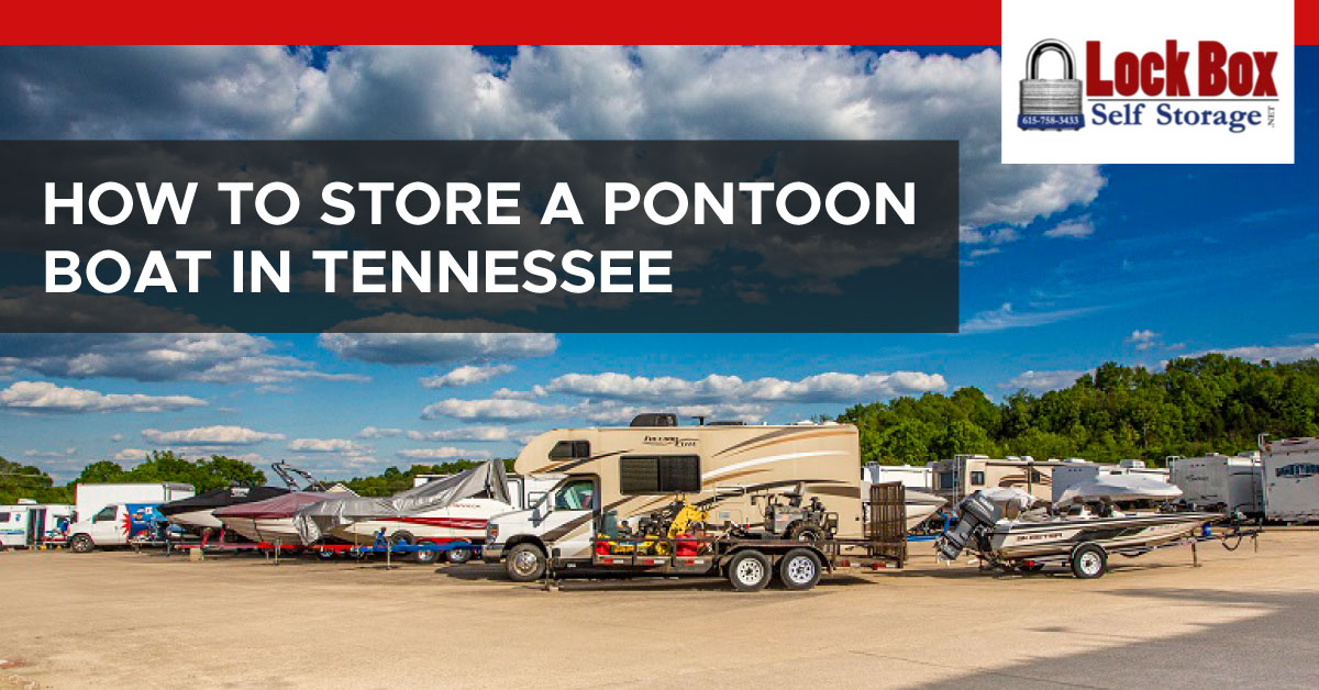 How to Store a Pontoon Boat in Tennessee An image of boats and RVs parked in uncovered outdoor storage. A text banner reads, “How to store a pontoon boat in Tennessee.”