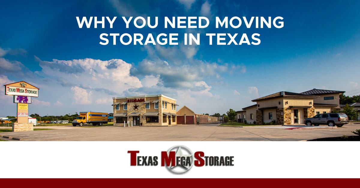 An image of Texas Mega Storage’s front office and facilities. A text banner reads, “Why You Need Moving Storage in Texas.”