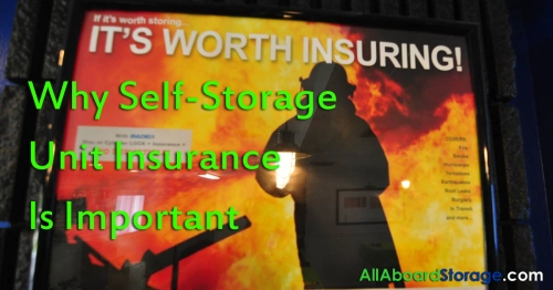 Why Self Storage Unit Insurance is Important