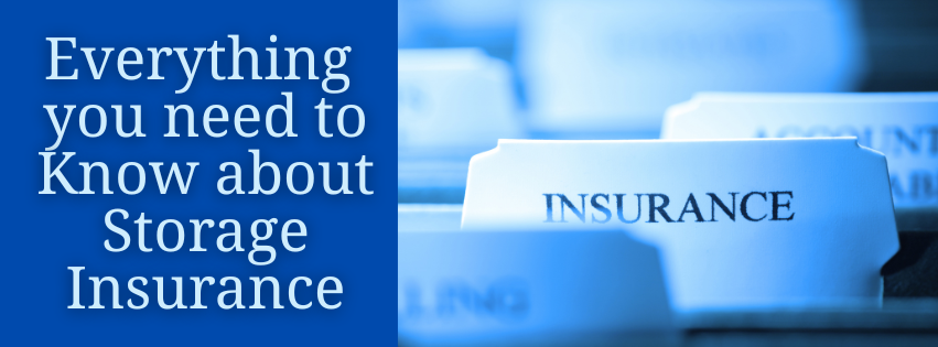 Learn about Storage Insurance Cover your Storage