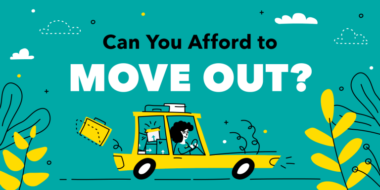 Can You Afford to Move Out?