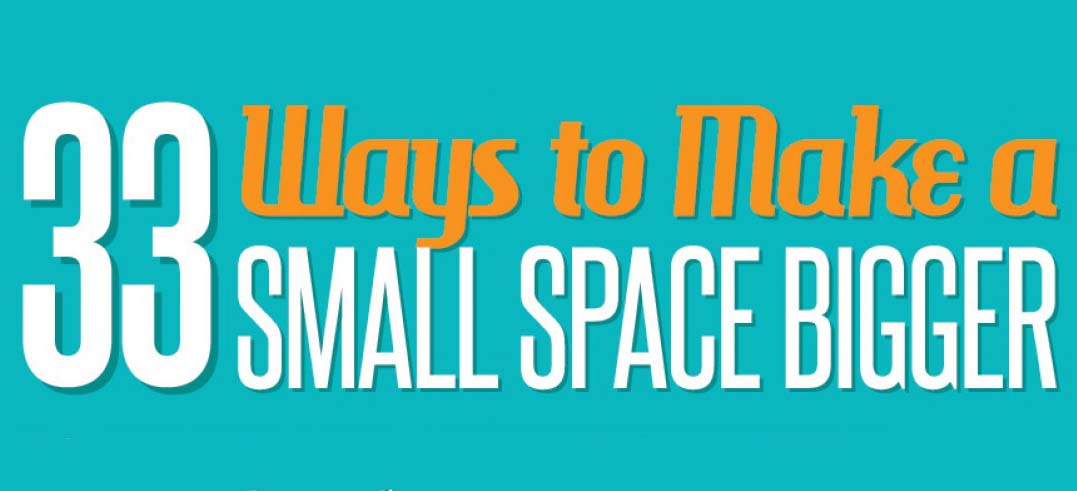 33 Ways To Make A Small Space Bigger 33 Ways To Make A Small Space Bigger