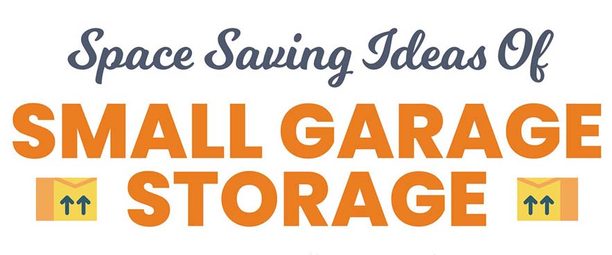 Space Saving Tips for Small Garage Storage