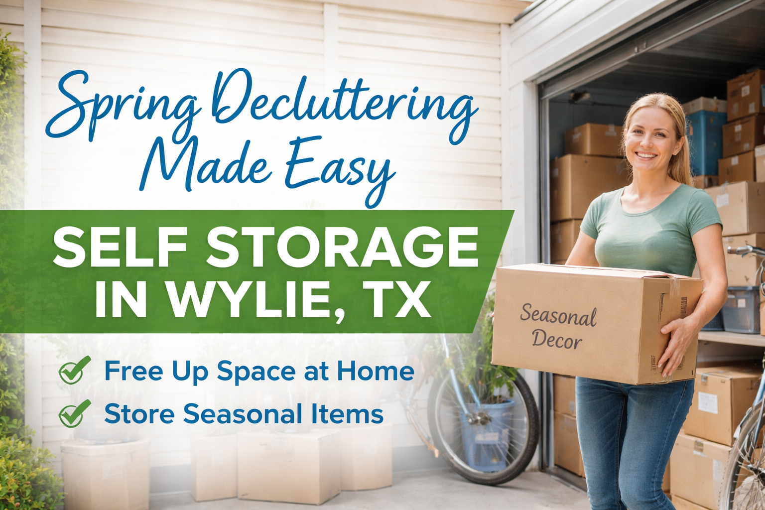 Spring decluttering with self storage in Wylie TX showing woman moving seasonal decor boxes into storage unit to free up space at home