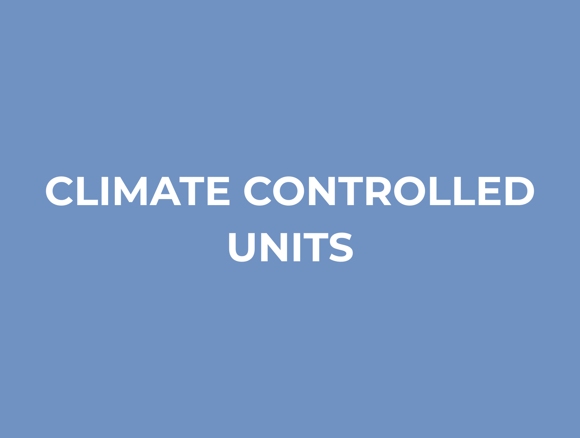 Climate Controlled